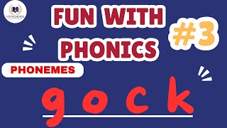 Fun with Phonics Phonemes gock [upl. by Teevens291]