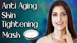 Homemade AntiAging Skin Tightening Face Mask for Younger Looking Skin  Ghazal Siddique [upl. by Aivil]