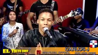 Carlos J en vivo En  El Tieto Es Un Show [upl. by Ahtaga]