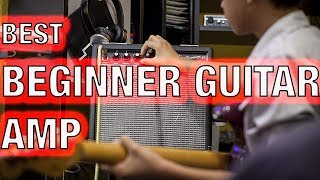 The Best Electric Guitar Amps For Beginners and Practice Amps [upl. by Holland]