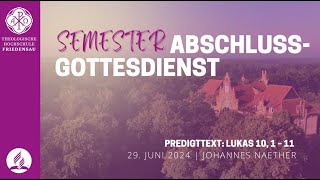 Semesterabschlussgottesdienst  29 Juli 2024 [upl. by Laiceps]