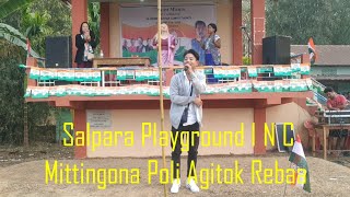 MENDI Salpara Playgroundno INC Mittingona Poli Agitok Rebaa [upl. by Finer18]