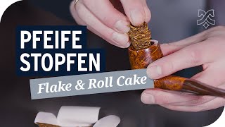 Pfeife stopfen mit Flake und Roll Cake Tabak [upl. by Messing]