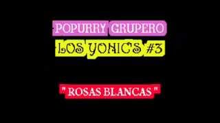 POPURRY Los Yonics 3 avi [upl. by Talbott]