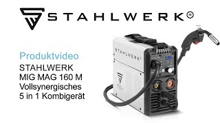 STAHLWERK Schweißgerät MIG MAG 160 M IGBT  Vollsynergisches 5 in 1 Kombigerät [upl. by Nettirb938]