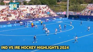 India Vs Ireland Hockey Highlights 2024  India Vs Ireland Hockey Olympics 2024  Ind Vs Ire Hockey [upl. by Adel]