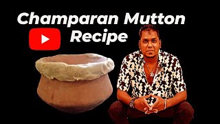 Champaran Mutton Recipe  Champaran Mutton  Champaran Mutton Handi [upl. by Tavie63]