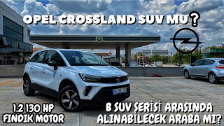 OPEL CROSSLAND  12 TURBO  SUV MU [upl. by Corrianne]