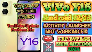 Vivo Y16 Frp Bypass  New Solution 2024  Activity Launcher Not Working Fix All Vivo Frp Bypass [upl. by Ayahc]