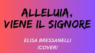 ALLELUIA VIENE IL SIGNORE COVER [upl. by Adiaros524]