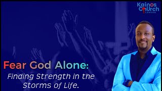 Kainos Church London  Sunday Celebration Service sermon  Finding Strength In The Storms Of Life [upl. by Htebharas]