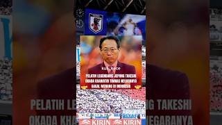 KETAR KETIR MANTAN PELATIH JEPANG quotTAKESHI OKADA timnasjepang takeshiokada skuadgaruda [upl. by Enaek]