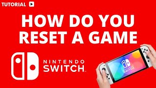 How to reset a Nintendo Switch Game [upl. by Hasen]