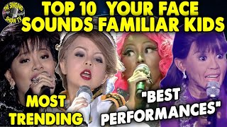 Top 10 Most Trending Your Face Sounds Familiar Kids  The Singing Show TV [upl. by Dazhahs57]