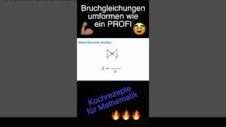 BRUCHGLEICHUNGEN UMFORMEN  Erfahre HIER den TRICK 😱🤫  shorts [upl. by Ikila]