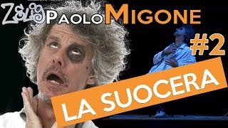 Paolo Migone  La suocera 2 di 2  Zelig [upl. by Feenah]