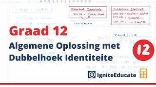 Algemene Oplossing met Dubbelhoek Identiteite Graad 12 Wiskunde  Trigonometrie [upl. by Eniarol700]