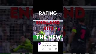 Rating the new Engeland kits viral trending football foryou fypシ゚viral fifa fypシ [upl. by Michaella]