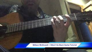 William McDowell  I Wont Go Back Gospel Guitar Tutorial [upl. by Hitoshi538]