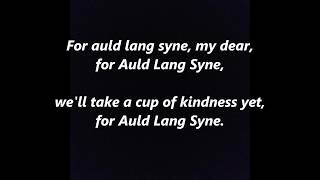 AULD OLD LANG SYNE lyrics words text NEW YEARS EVE Should old acquaintance be forgot Sing along song [upl. by Nas362]