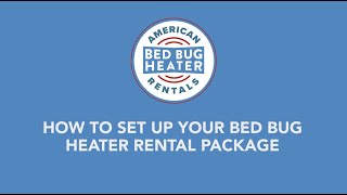 How to Properly Set Up A Bed Bug Heater Rental [upl. by Shult480]