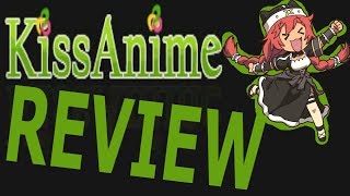 kissanime review best website ever [upl. by Hibbitts529]