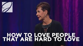 How To Love People That Are Hard To Love  Joyce Meyer [upl. by Rebeka]