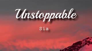 Sia  Unstoppable Lyrics Video [upl. by Portuna]