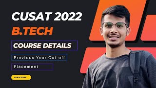 CUSAT 2022 BTech Course Details✨  Previous year Cutoff  Placement  Detailed Explanation 🔥 [upl. by Arramahs]