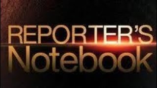 Reporters Notebook  FULL EPISODE  June 20 2012 [upl. by Drareg45]