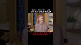 Yvonne Strahovski on Live with Kelly amp Mark Yvonne on Her Sons Unplanned Unassisted Home Birth [upl. by Duwad942]