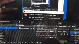 Starting the output failed please check the log for details [upl. by Quirita]
