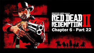 Red Dead Redemption 2  Chapter 6  Part 22 [upl. by Curr]