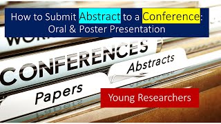 Abstract Submission for Conference  Guideline  Oral and Poster Presentation  Young Researchers [upl. by Oliana]