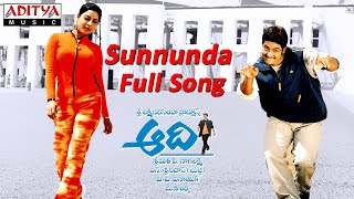 Sunnunda Full Song ll Aadi Movie ll JrNtr Keerthi Chawla [upl. by Anelagna903]