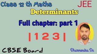 class 12 maths chapter determinants one shot part 1 by Dharmendra Sir [upl. by Cuthbert65]