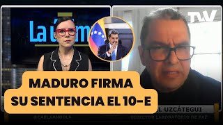 MADURO FIRMA SU SENTENCIA EL 10E  La Última con Carla Angola y Rafael Uzcátegui [upl. by Noillimaxam277]