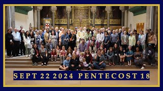 September 22 2024  Pentecost 18 [upl. by Fifine]