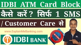 How To Block IDBI ATM Card  Debit Card Through SMS Customer Care IDBI ATM Card Ko Block Kaise Kare [upl. by Aita453]