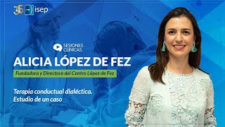 Terapia conductual dialéctica Estudio de un caso  Alicia López de Fez [upl. by Katha]