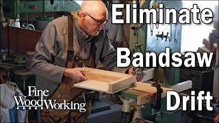 How to eliminate drift from your bandsaw [upl. by Cheyne]