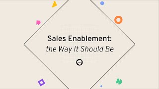 Sales Enablement the Way It Should Be [upl. by Stevie]