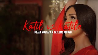 Fatlume Popovci × Bujar Mustafa  Katil vs Katile [upl. by Anitaf457]