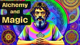 Terence Mckenna  Alchemy and Magic [upl. by Eltsirc]