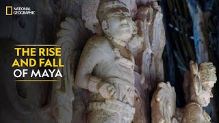 The Rise and Fall of Maya  Lost World of the Maya  Full Episode  S1E1  National Geographic [upl. by Iru]