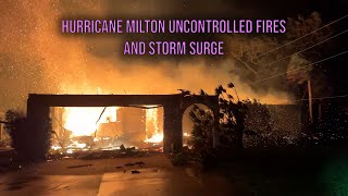 Hurricane Milton Uncontrolled House Fire Extreme Wind And Storm Surge [upl. by Goodard22]