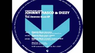 Johnny Fiasco amp Dizzy  Denver Blue Original [upl. by Harlamert]