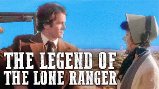 The Legend of the Lone Ranger  Free Western Movie [upl. by Waring]