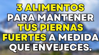 ¡Advertencia ¡Tus piernas se debilitan primero ¡Los mayores deben comer estos 3 alimentos [upl. by Ttreve]