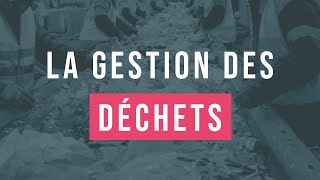 15 minutes pour comprendre facilement la gestion des déchets [upl. by Nylaroc]